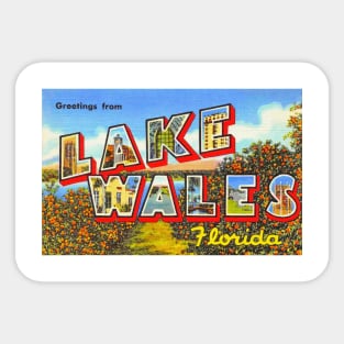 Greetings from Lake Wales, Florida - Vintage Large Letter Postcard Sticker